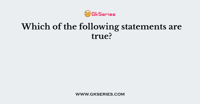 Following true which statements select apply question